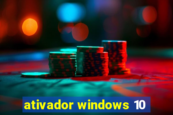 ativador windows 10